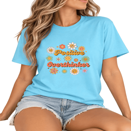 Positive Overthinker Tee - Happierr