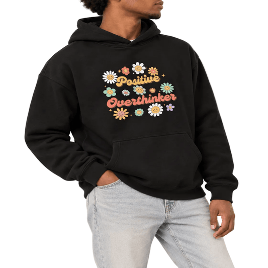 Positive Overthinker Hoodie - Happierr