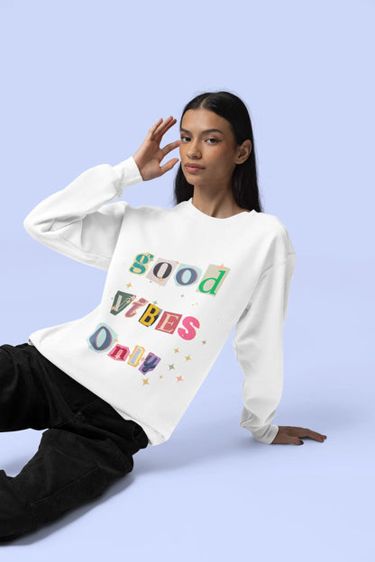 Good Vibes Sweatshirt Elevate Essentials