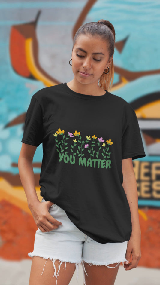 You Matter Floral Tee
