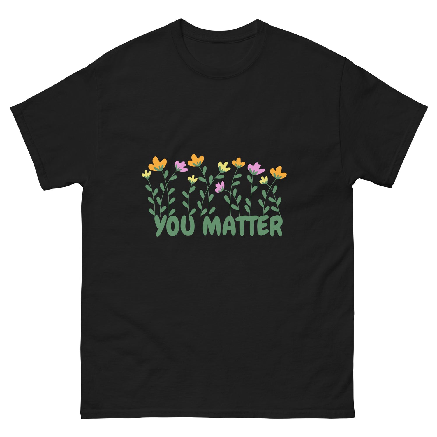 You Matter Floral Tee - Happierr