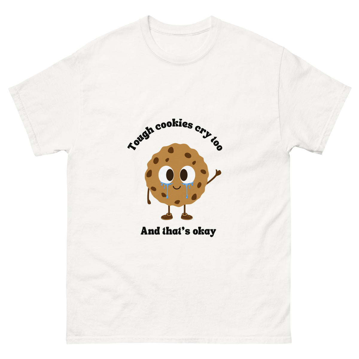 Tough Cookies Tee - Happierr
